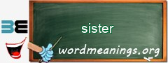 WordMeaning blackboard for sister